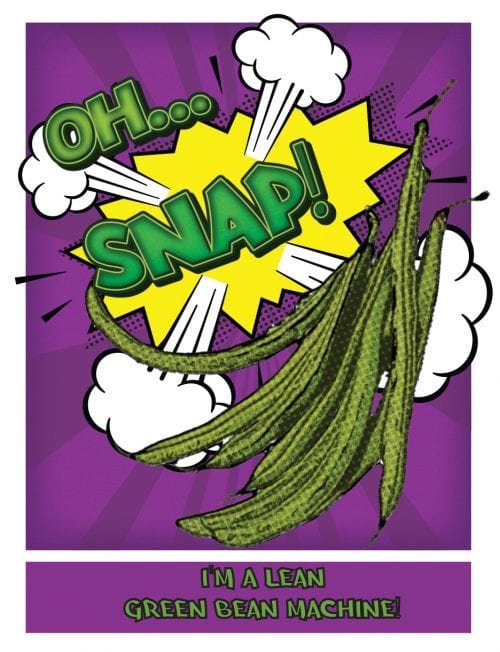 Pop art green beans with the words Oh snap! I'm a lean green bean machine!